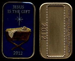 2012 Silvertowne Enameled Bronze Jesus is the Gift Ingot